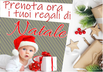 Prenota ora  i tuoi regali di Natale